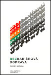 Bezbariérová doprava, Matuška J.